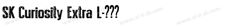 SK Curiosity Extra L字体转换